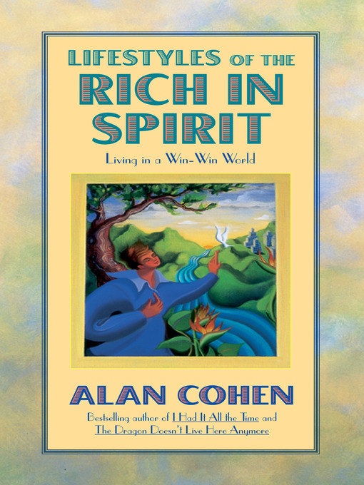 Title details for Lifestyles of the Rich in Spirit by Alan Cohen - Available